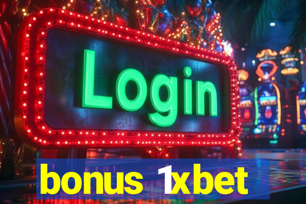 bonus 1xbet