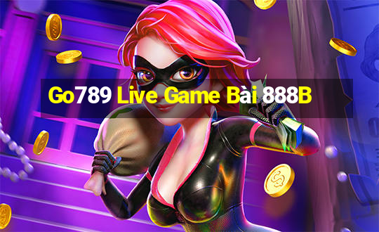 Go789 Live Game Bài 888B