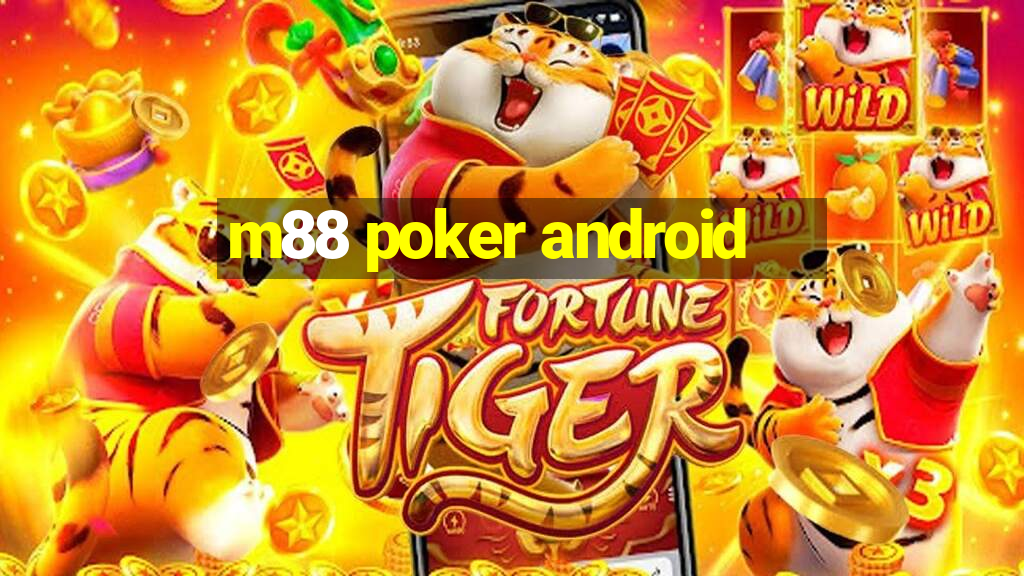 m88 poker android