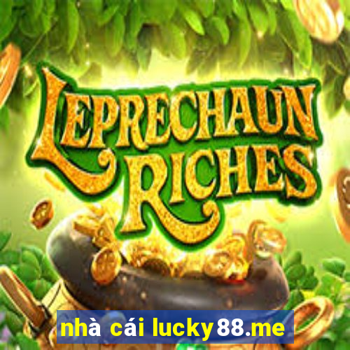 nhà cái lucky88.me