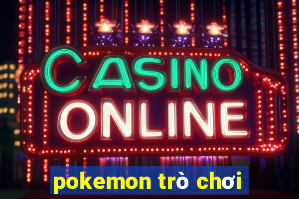 pokemon trò chơi