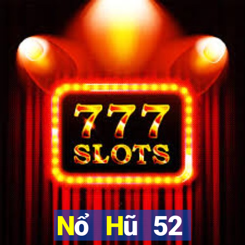 Nổ Hũ 52 Download Game Đánh Bài