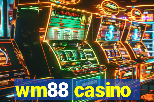 wm88 casino