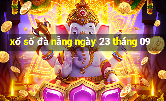 xổ số đà nẵng ngày 23 tháng 09