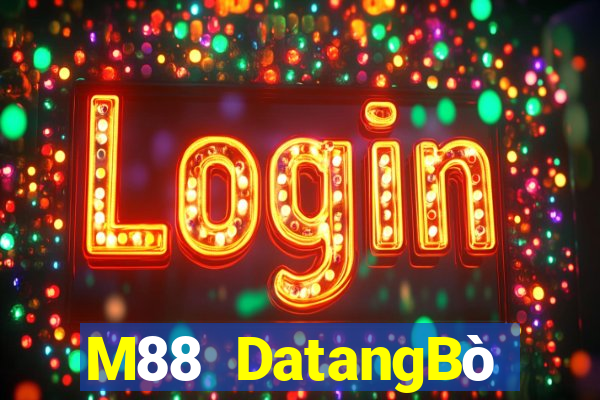 M88 DatangBò phiên bản appios