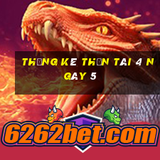 Thống kê thần tài 4 ngày 5