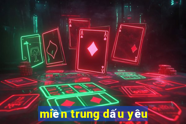 miền trung dấu yêu