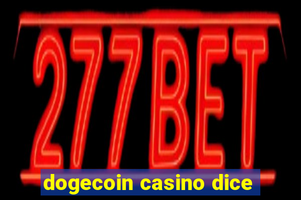 dogecoin casino dice