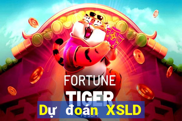 Dự đoán XSLD thứ bảy