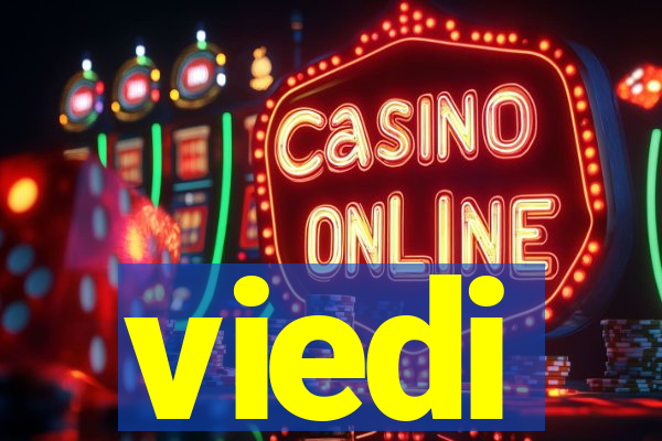 viedi