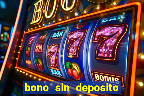 bono sin deposito casino 2019