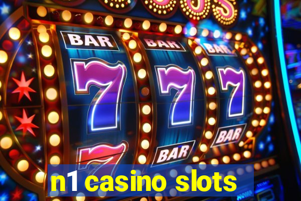 n1 casino slots