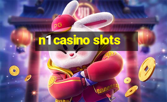 n1 casino slots