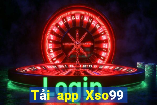 Tải app Xso99 Thưởng 399k