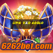 Link Vào Adblo