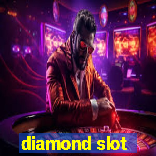 diamond slot