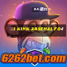 đội hình arsenal fo4