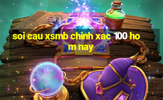 soi cau xsmb chinh xac 100 hom nay