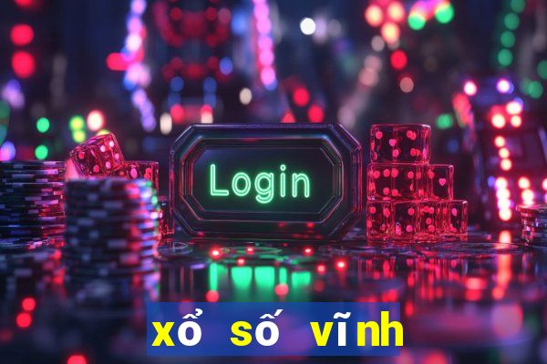 xổ số vĩnh long trực tiếp hôm nay