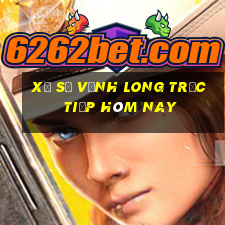 xổ số vĩnh long trực tiếp hôm nay