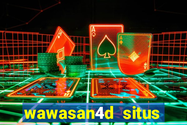 wawasan4d situs slot game