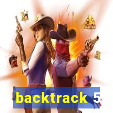 backtrack 5