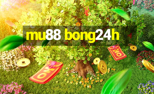 mu88 bong24h