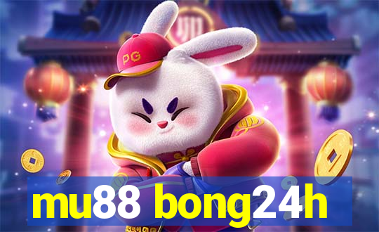 mu88 bong24h