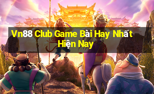 Vn88 Club Game Bài Hay Nhất Hiện Nay