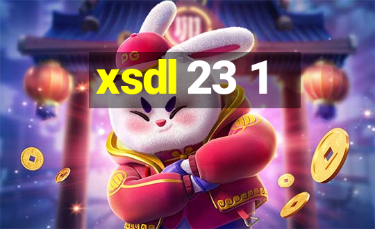 xsdl 23 1