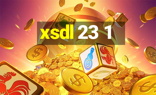 xsdl 23 1