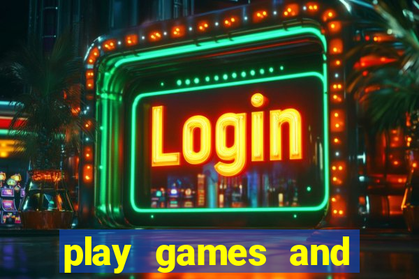 play games and earn money