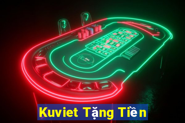 Kuviet Tặng Tiền