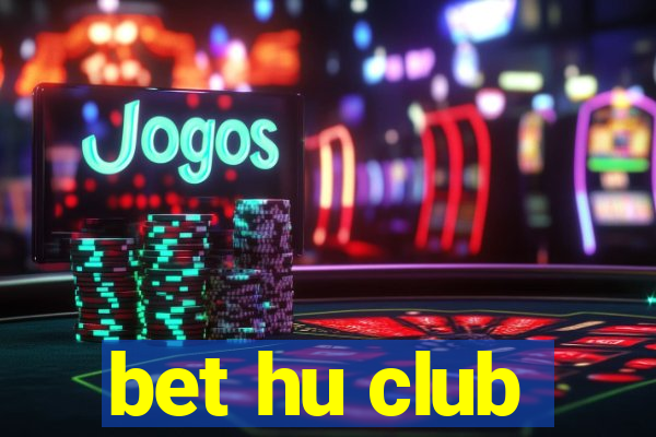 bet hu club