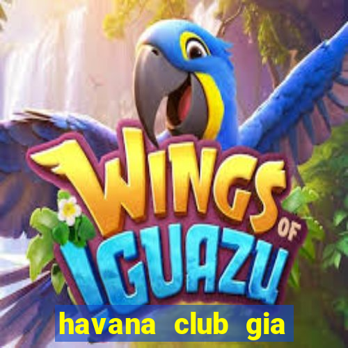 havana club gia bao nhieu