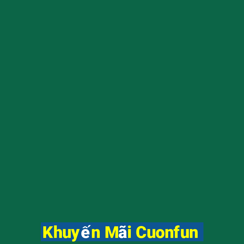 Khuyến Mãi Cuonfun