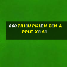 800 triệu phiên bản Apple xổ số