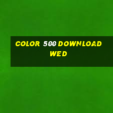 Color 500 Download wed