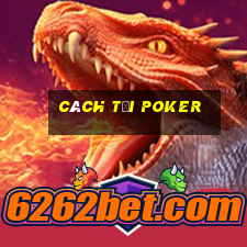 Cách tại Poker