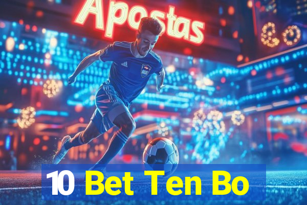 10 Bet Ten Bo