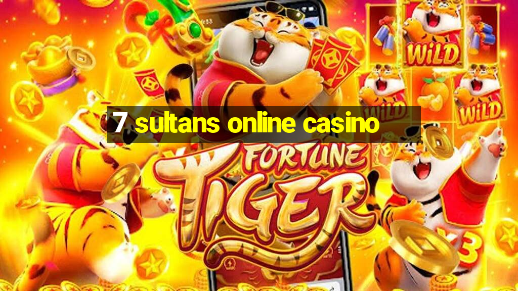 7 sultans online casino