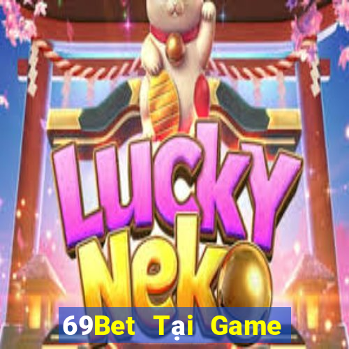 69Bet Tại Game Bài B52 Đổi Thưởng