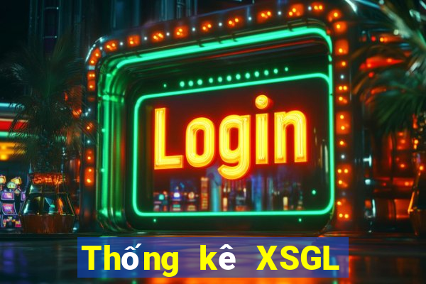 Thống kê XSGL ngày 1