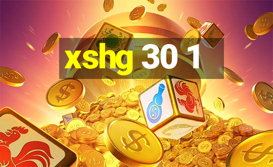 xshg 30 1