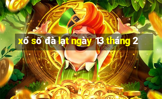 xổ số đà lạt ngày 13 tháng 2