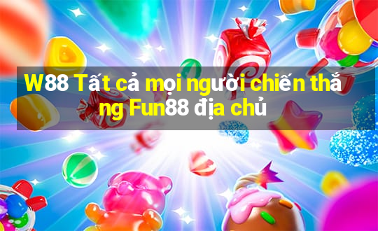 W88 Tất cả mọi người chiến thắng Fun88 địa chủ