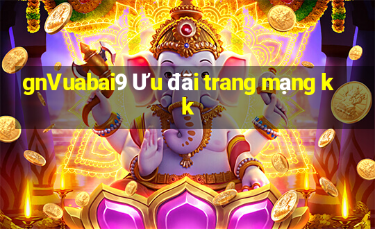 gnVuabai9 Ưu đãi trang mạng kk