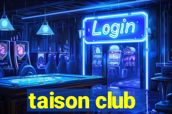 taison club