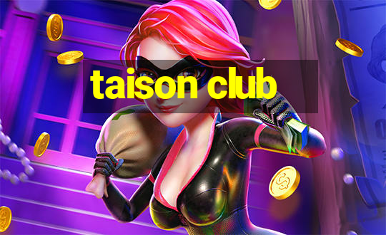 taison club