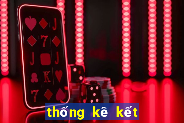 thống kê kết quả xsmb cho ngày mai